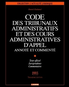 Couverture de l’ouvrage Code des tribunaux administratifs et des cours administratives d'appel annoté et commenté