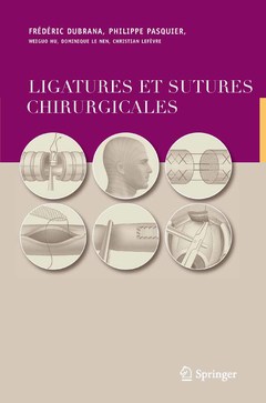 Cover of the book Ligatures et sutures chirurgicales