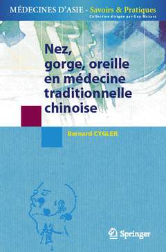 Couverture de l'ouvrage Nez, gorge, oreille en médecine traditionnelle chinoise