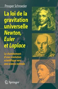 Couverture de l’ouvrage La loi de la gravitation universelle - Newton, Euler et Laplace