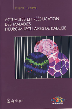 Cover of the book Actualités en rééducation des maladies neuro-musculaires de l'adulte
