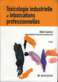 Cover of the book Toxicologie industrielle & intoxications professionnelles