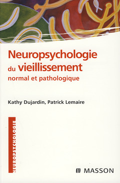 Couverture de l’ouvrage Neuropsychologie du vieillissement normal et pathologique