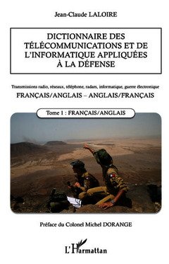 Cover of the book Dictionnaire des télécommunications et de l'informatique appliquées à la défense