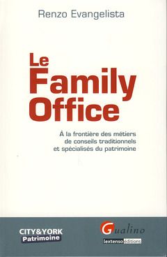 Couverture de l’ouvrage Le Family Office