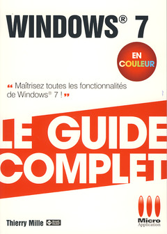 Couverture de l’ouvrage GUIDE COMPLET WINDOWS 7 ED COULEURS
