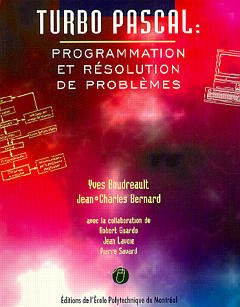 Couverture de l'ouvrage Turbo pascal : programmation et résolution de problèmes