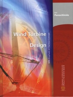Couverture de l’ouvrage Wind turbine design with emphasis on Darrieus concept