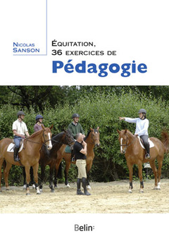 Couverture de l’ouvrage Equitation, 36 exercices de pédagogie