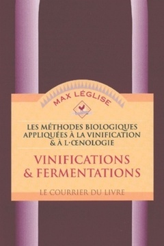 Couverture de l’ouvrage Vinifications & fermentations - tome 1