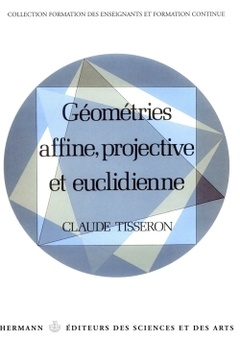 Couverture de l’ouvrage Géométries affine, projective et euclidienne