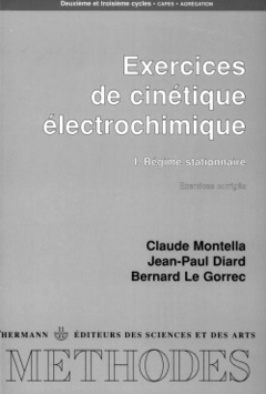 Couverture de l’ouvrage Exercices de cinétique électrochimique, Volume 1