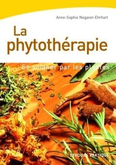 Couverture de l’ouvrage La Phytothérapie