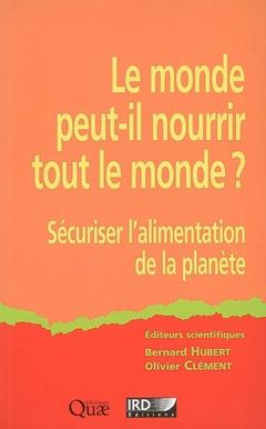 Cover of the book Le monde peut-il nourrir le monde ?