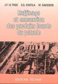 Couverture de l’ouvrage Raffinage et conversion des produits lourds du pétrole