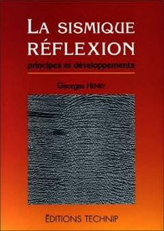 Cover of the book La sismique réflexion : principes et développements