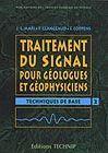 Couverture de l’ouvrage Traitement du signal pour géologues et géophysiciens Tome 2: Techniques de base