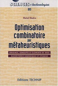 Couverture de l’ouvrage Optimisation combinatoire par métaheuristiques : origines, concepts et éléments de base...