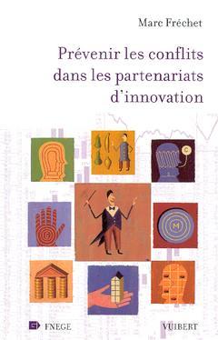 Cover of the book Prévenir les conflits dans les partenariats d'innovation