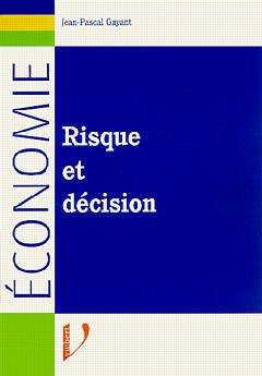 Couverture de l’ouvrage Risque et décision (Economie)