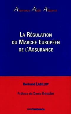 Couverture de l’ouvrage La régulation du marché européen de l'assurance