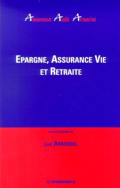 Cover of the book Épargne, assurance vie et retraite