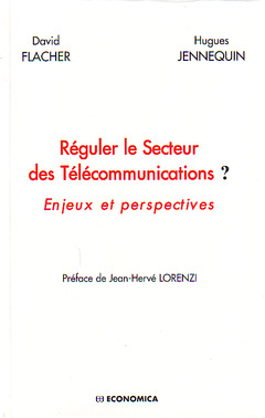 Couverture de l’ouvrage Réguler le secteur des télécommunications ? - enjeux et perspectives