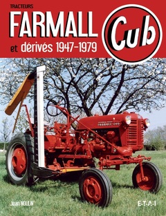 Cover of the book Tracteurs Farmall Cub et dérivés 1947-1979