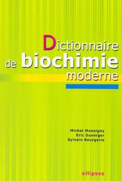 Couverture de l’ouvrage Dictionnaire de biochimie moderne
