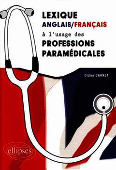 Cover of the book Lexique anglais/français à l'usage des professions paramédicales
