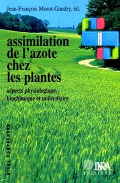Couverture de l’ouvrage Assimilation de l'azote chez les plantes