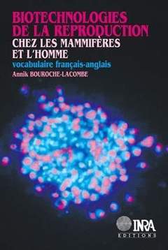 Couverture de l’ouvrage Biotechnologies de la reproduction chez les mammifères et l'homme