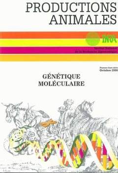 Couverture de l’ouvrage Génétique moléculaire : principes et application aux populations animales