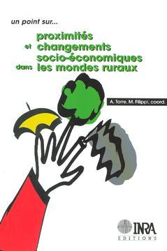 Cover of the book Proximités et changements socio-économiques dans les mondes ruraux
