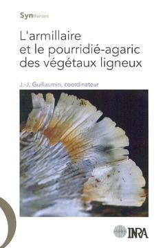 Couverture de l’ouvrage L'armillaire et le pourridié-agaric des végétaux ligneux