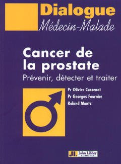 Cover of the book Cancer de la prostate. Prévenir, détecter et traiter