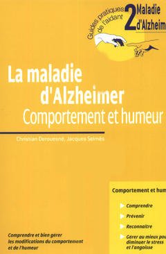 Couverture de l’ouvrage LA MALADIE D'ALZHEIMER. COMPORTEMENT ET HUMEUR N2