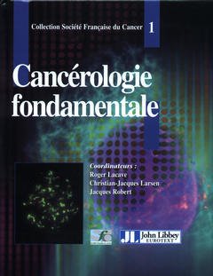 Couverture de l’ouvrage Cancérologie fondamentale