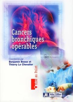 Couverture de l’ouvrage Cancers bronchiques opérables (Mise au point)