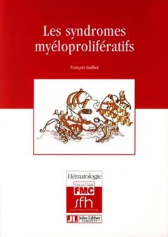 Cover of the book Les syndromes myéloprolifératifs