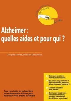 Couverture de l’ouvrage Alzheimer : quelles aides et pour qui ? (Guides pratiques de l'aidant)