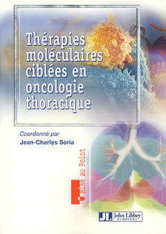 Couverture de l’ouvrage Thérapies moléculaires ciblées en oncologie thoracique