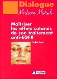Couverture de l’ouvrage Maîtriser les effets cutanés de son traitement anti-EGFR