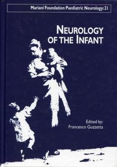 Couverture de l’ouvrage Neurology of the infant (Mariani foundation paediatric neurology, N° 21)