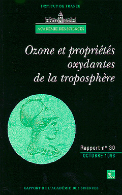 Couverture de l’ouvrage Ozone et propriétés oxydantes de la troposphère (rapport de l'Académie des sciences N°30)
