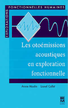 Cover of the book Les otoémissions acoustiques en exploration fonctionnelle