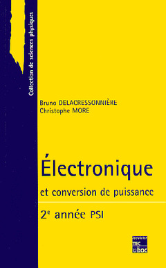 Couverture de l’ouvrage Electronique et conversion de puissance 2ème année PSI