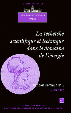 Cover of the book La recherche scientifique et technique dans le domaine de l'énergie (rapport commun Académie des sciences Cadas N°8)