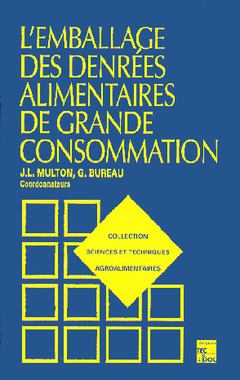 Cover of the book L'emballage des denrées alimentaires de grande consommation (2e éd.)