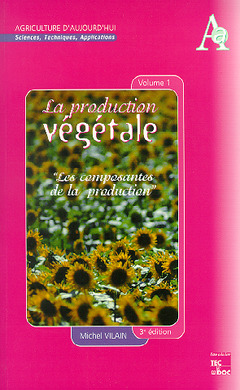Couverture de l’ouvrage La production végétale - Volume 1